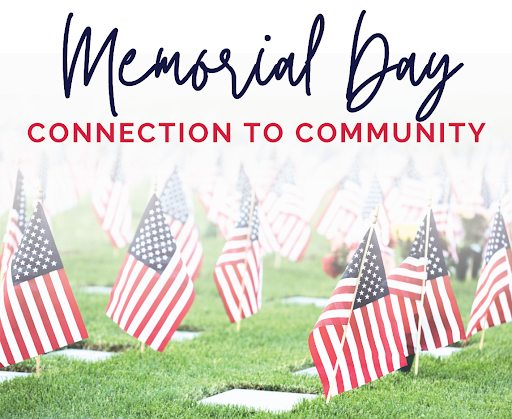 Memorial Day 2024 Connection to Community